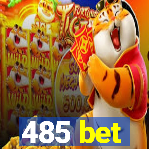 485 bet